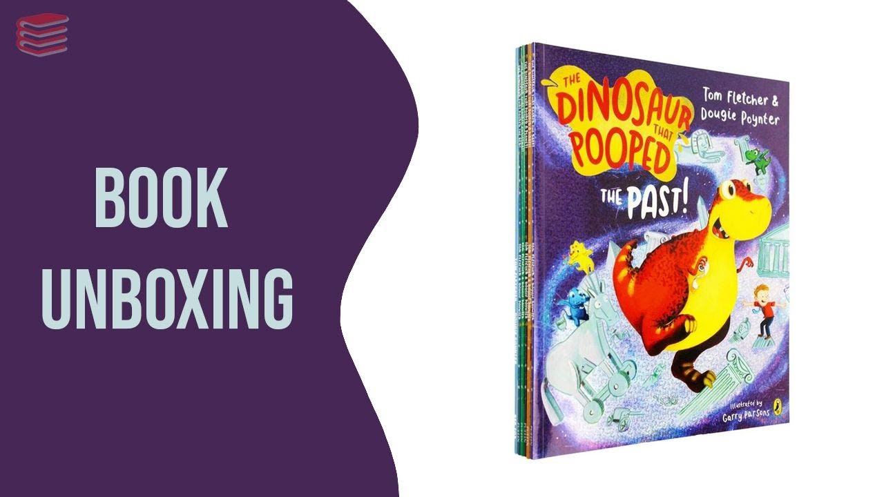 The Dinosaurs That Pooped Collection 6 Books Set By Tom Fletcher & Dougie Poynter - Book Unboxing