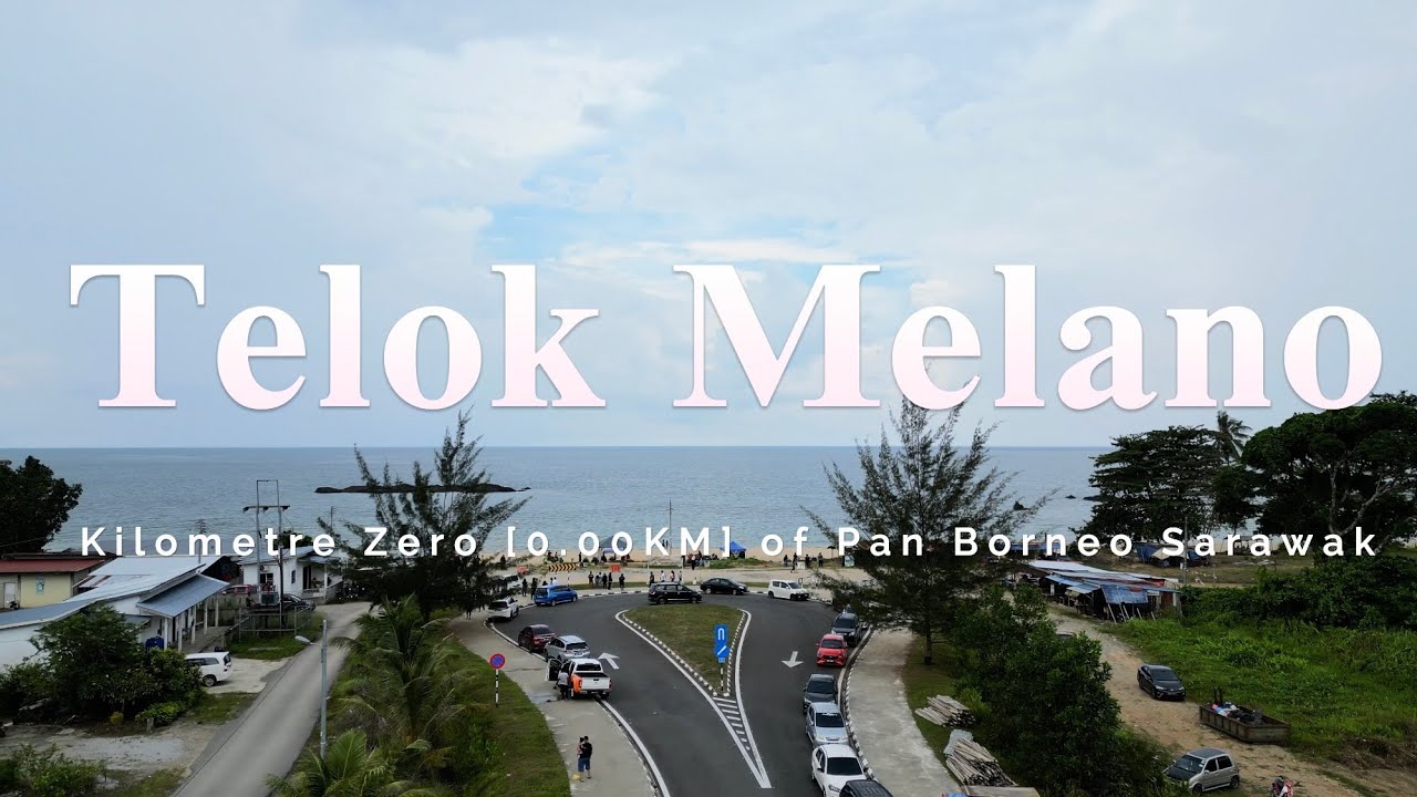 🔴 [TERKINI] - Keadaan Semasa Di Telok Melano Kilometre “Zero” Selatan Sarawak