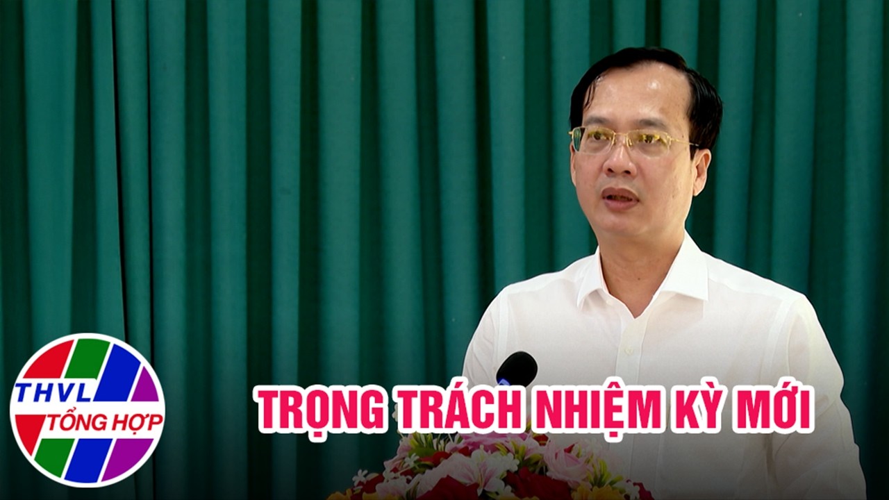 Chuyên đề Xây dựng Đảng: Trọng trách nhiệm kỳ mới