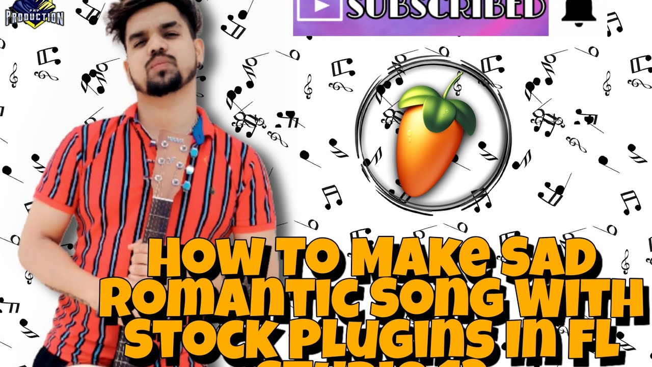 How To Make Sad Romantic Song With Stock Plugins In Fl Studio 2020 #PRP#PREETROMANA