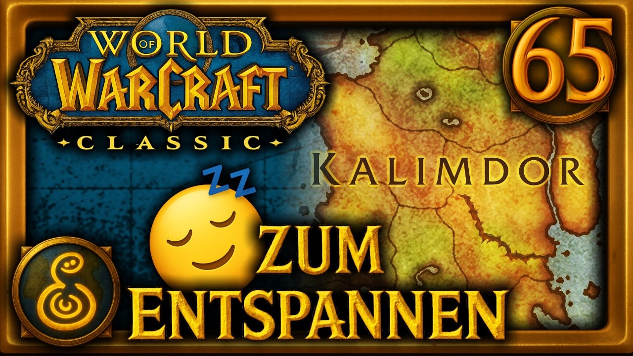 WoW Classic [Deutsch] – Let’s Play zum Entspannen 🌍 F65 | Auf nach Kalimdor