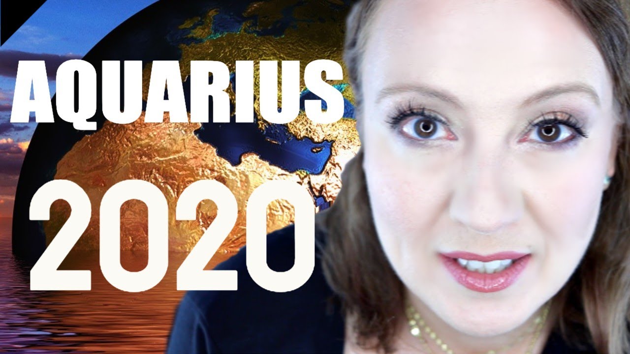 AQUARIUS 2020 YEAR OVERVIEW Angelic Message | A Breakthrough