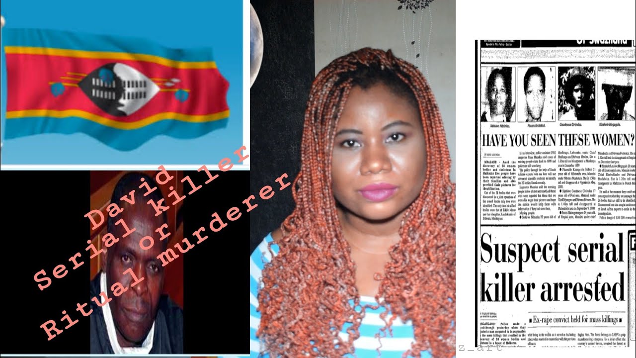 Swaziland serial killer/ ritual murderer| David Thabo Simelane| #Truecrimestories #murderandmakeup