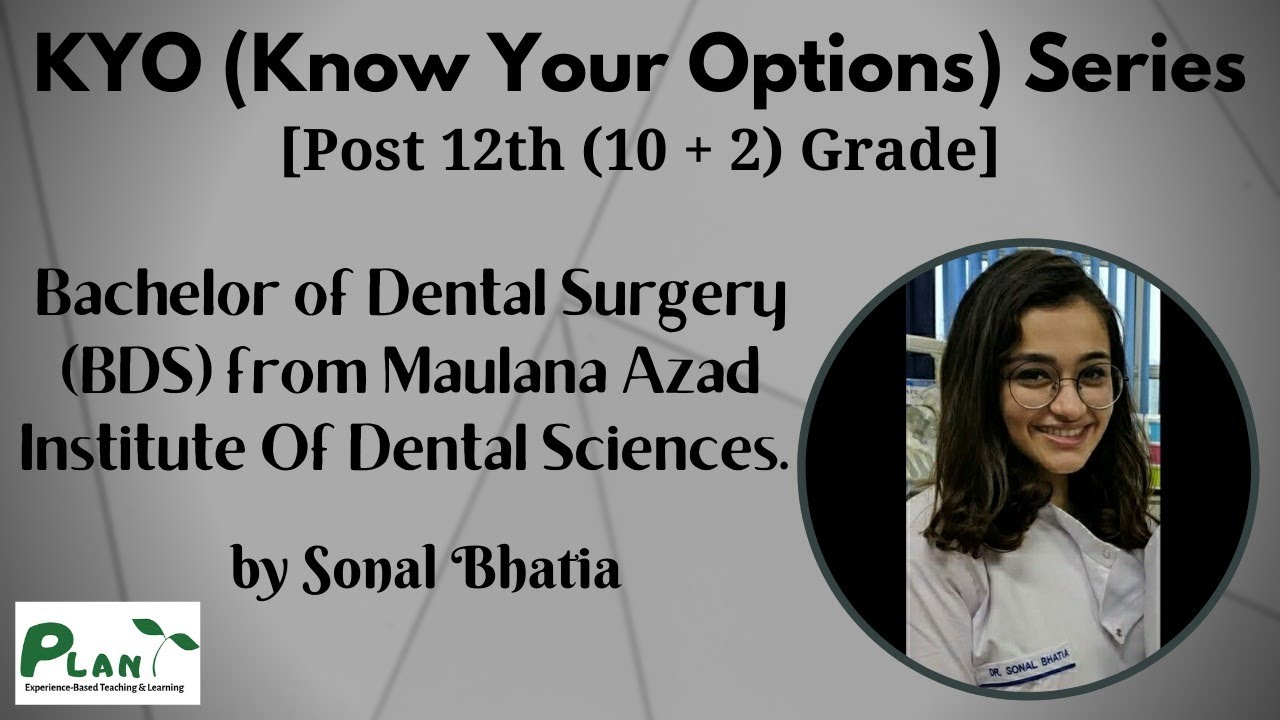 Pursuing a BDS from Maulana Azad Institute Of Dental Sciences