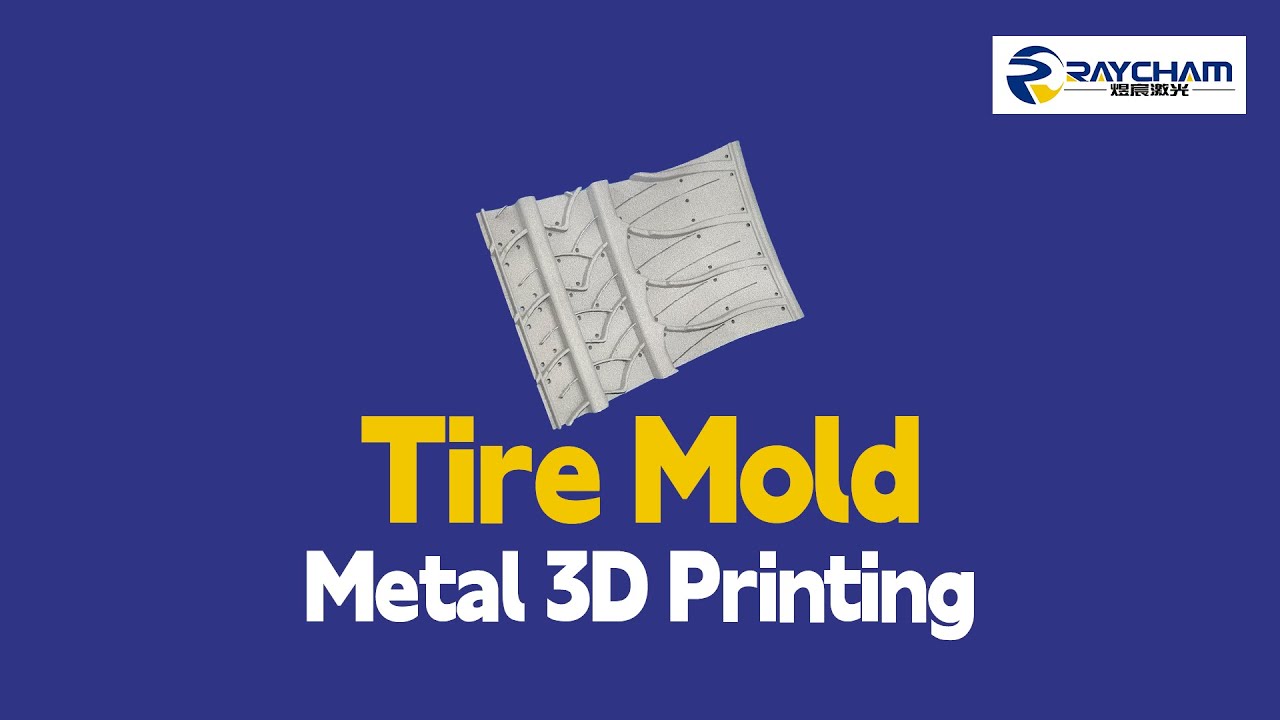 Raycham SLM Technology | Next-Gen 3D Printing for Tire Moulds🚀
