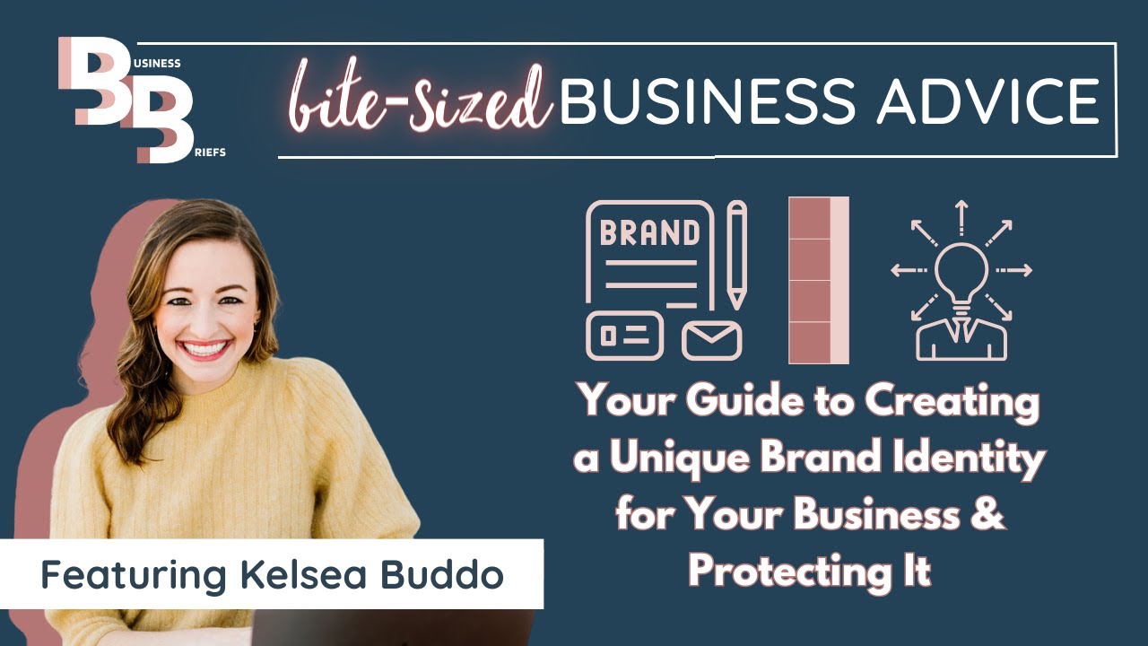 Your Guide to Creating a Unique Brand Identity for Your Business & Protecting It