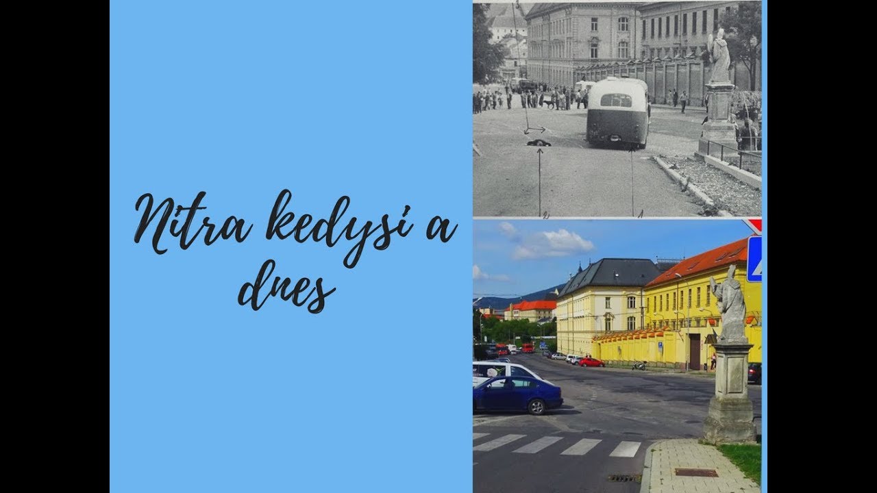 Nitra kedysi a dnes , čast 2