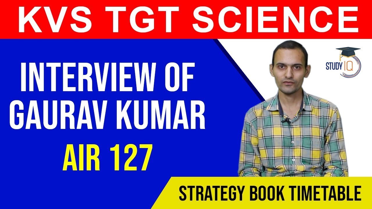 KVS TGT Science Topper Gaurav Kumar AIR 127 - How to clear KVS TGT Exam | Strategy Timetable Tips