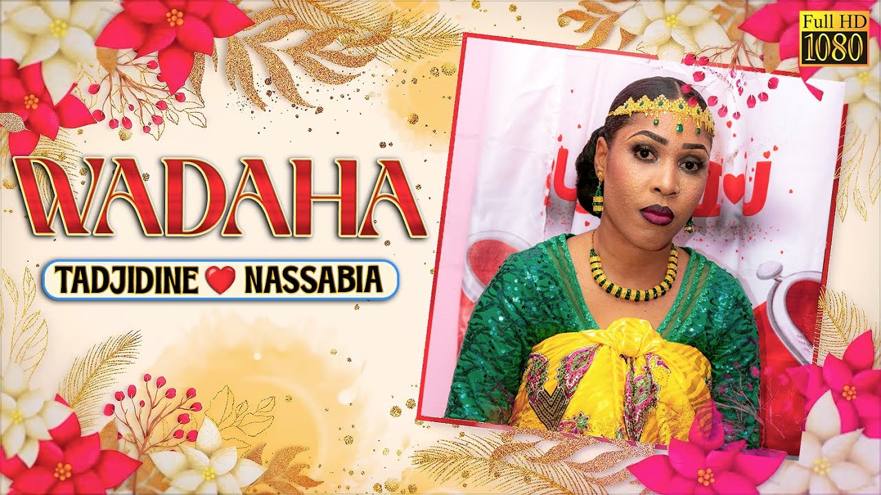 WADAHA -  TADJIDINE ♥ NASSABIA à Kaweni