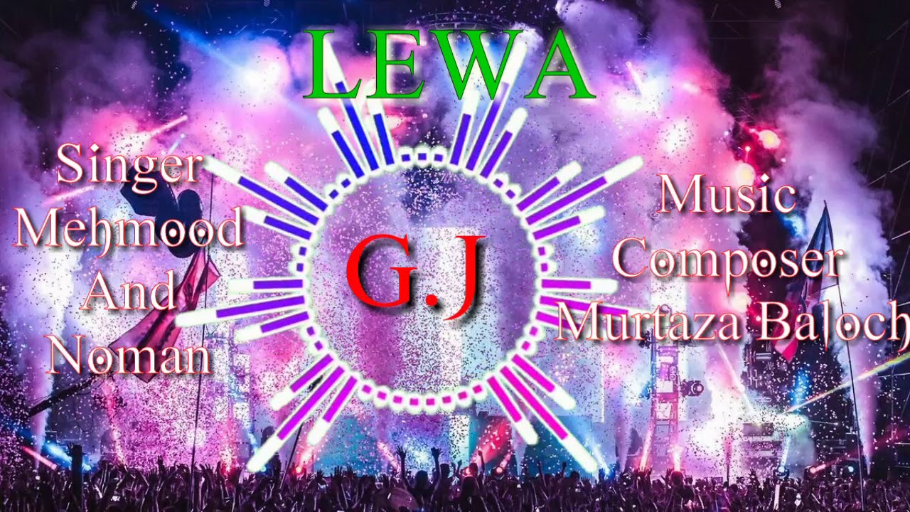 Lewa Balochi ! New 2019 ! Singer Mehmood And Noman Baloch ! Music Composer Murtaza Baloch !