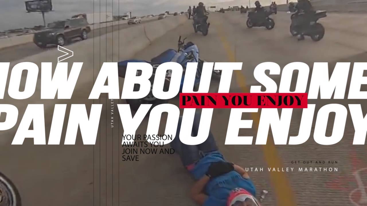 Utah Valley Marathon - Pain You Enjoy - Motorcycle Crash