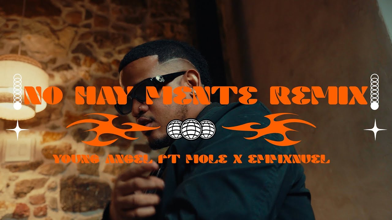 Young Angel x @MoleMusiic x @Emmxnuelpa  - No Hay Mente Remix ( Video Oficial )