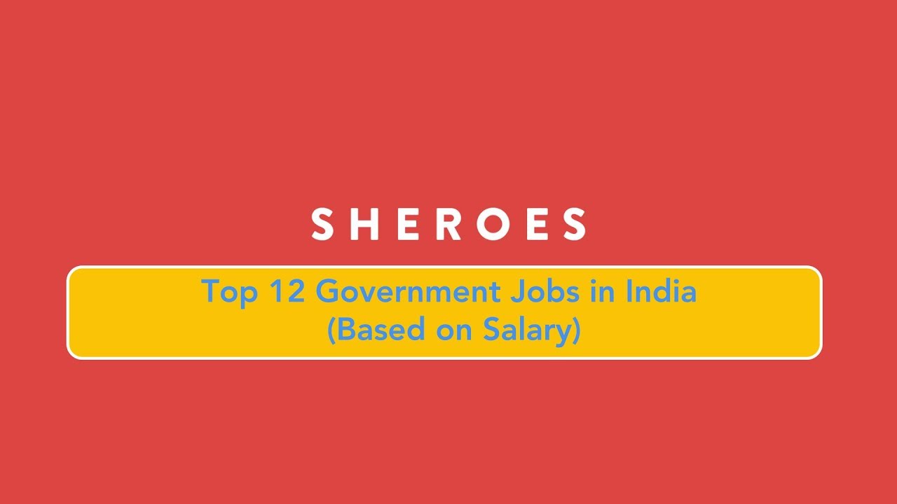 Top 12 Government Jobs in India (With Highest Salary & Reputation)
