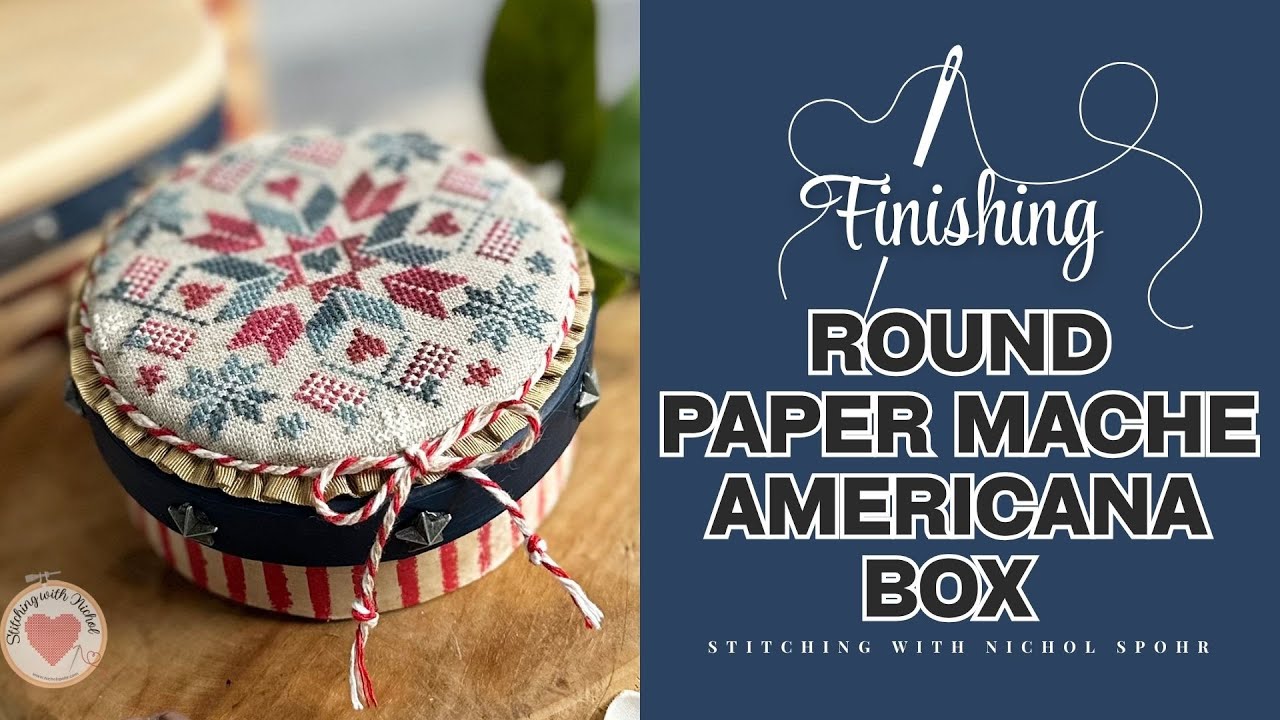 CREATE Stunning Round Paper Mache Box for Cross Stitch Masterpiece!