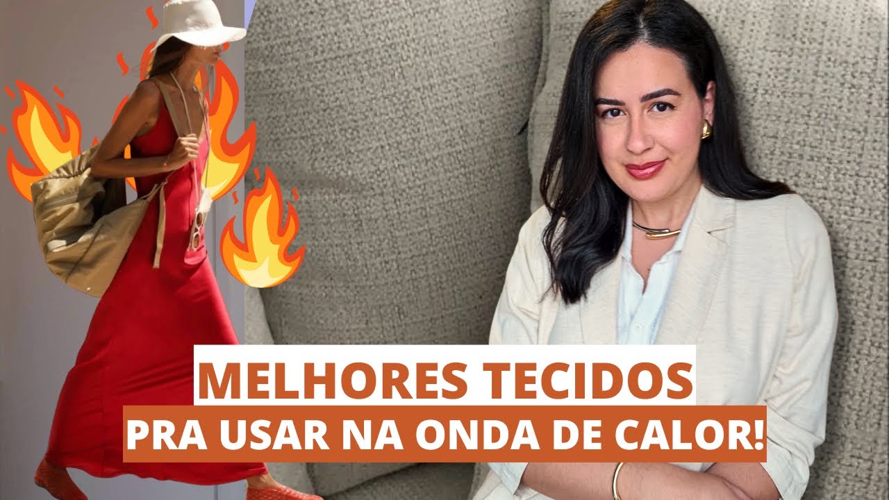 GUIA DE TECIDOS PARA USAR NO CALOR 🔥☀️ Melhores op&ccedil;&otilde;es para o ver&atilde;o e dias quentes!