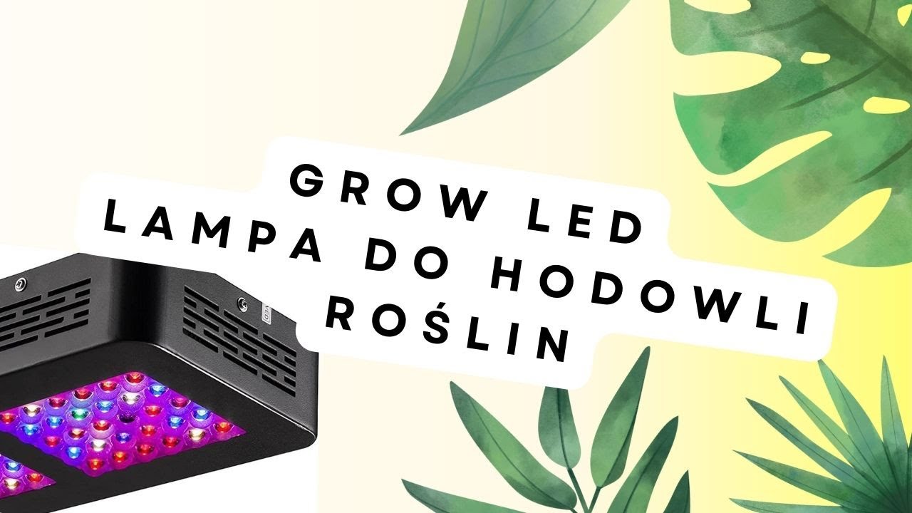 GrowLED - lampa LED do hodowli roślin. Szybka prezentacja #led #growled