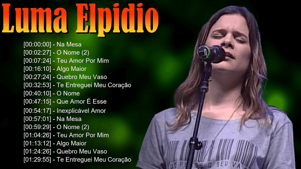 🌻 Luma Elpidio – Louvores que fortalecem a fé e engrandecem o nome poderoso de Jesus 🛐