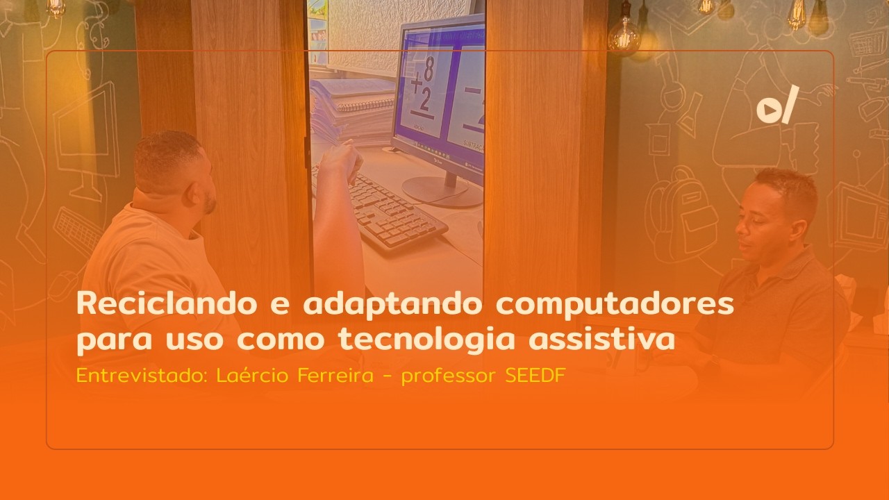 Reciclando e adaptando computadores para uso como tecnologia assistiva