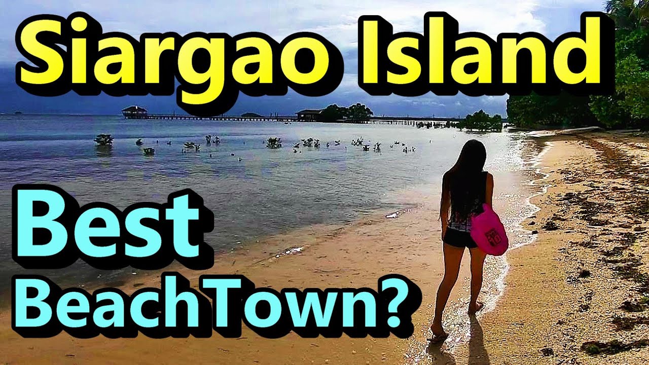 Siargao Island Beach Town Philippines (Wanderlusting Southeast Asia)