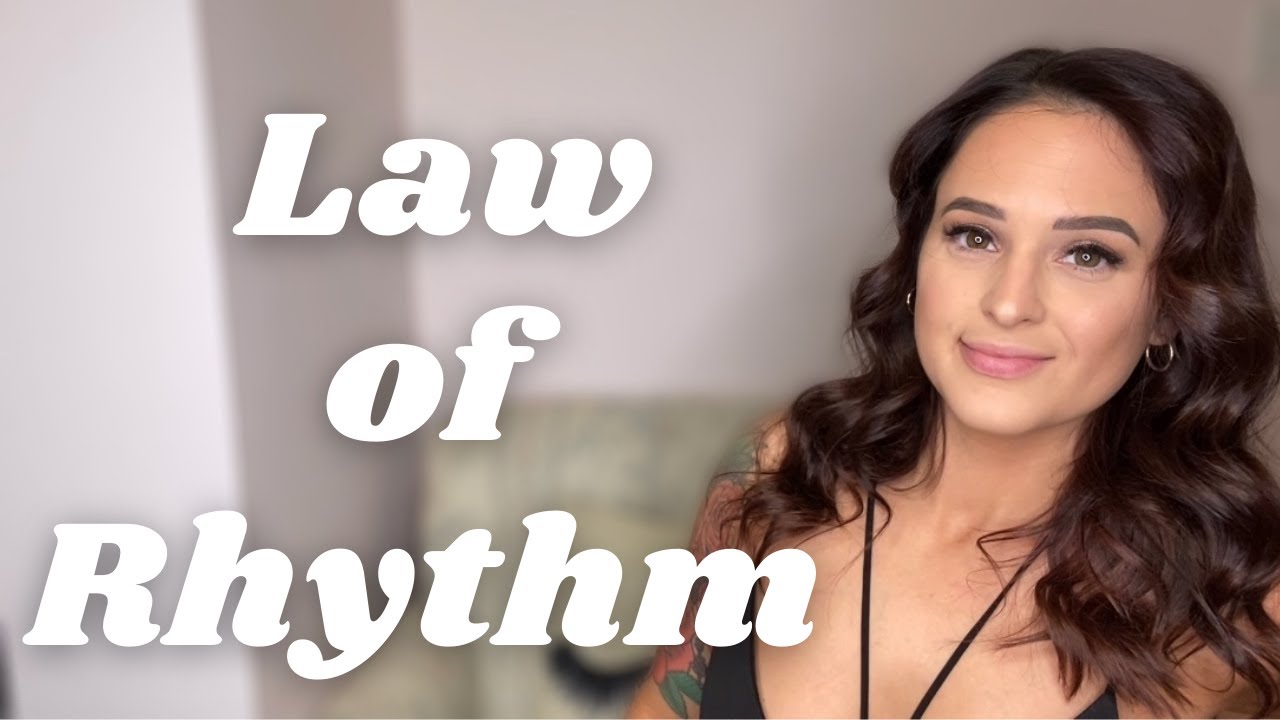 The Law of Rhythm | Universal Laws Series
