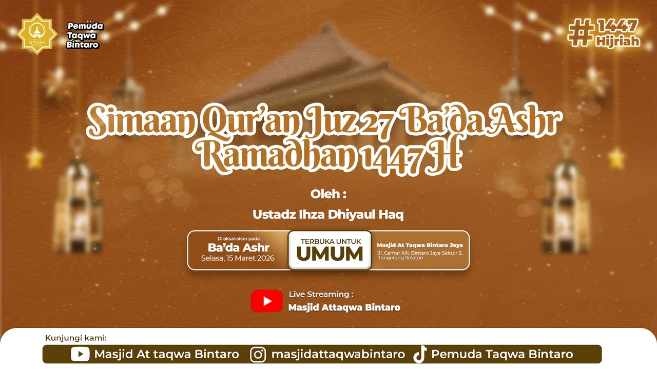 🔴 [LIVE] SIMAAN QUR'AN JUZ 27 BA'DA ASHR RAMADHAN 1447 H | Ustadz Ihza Dhiyaul Haq