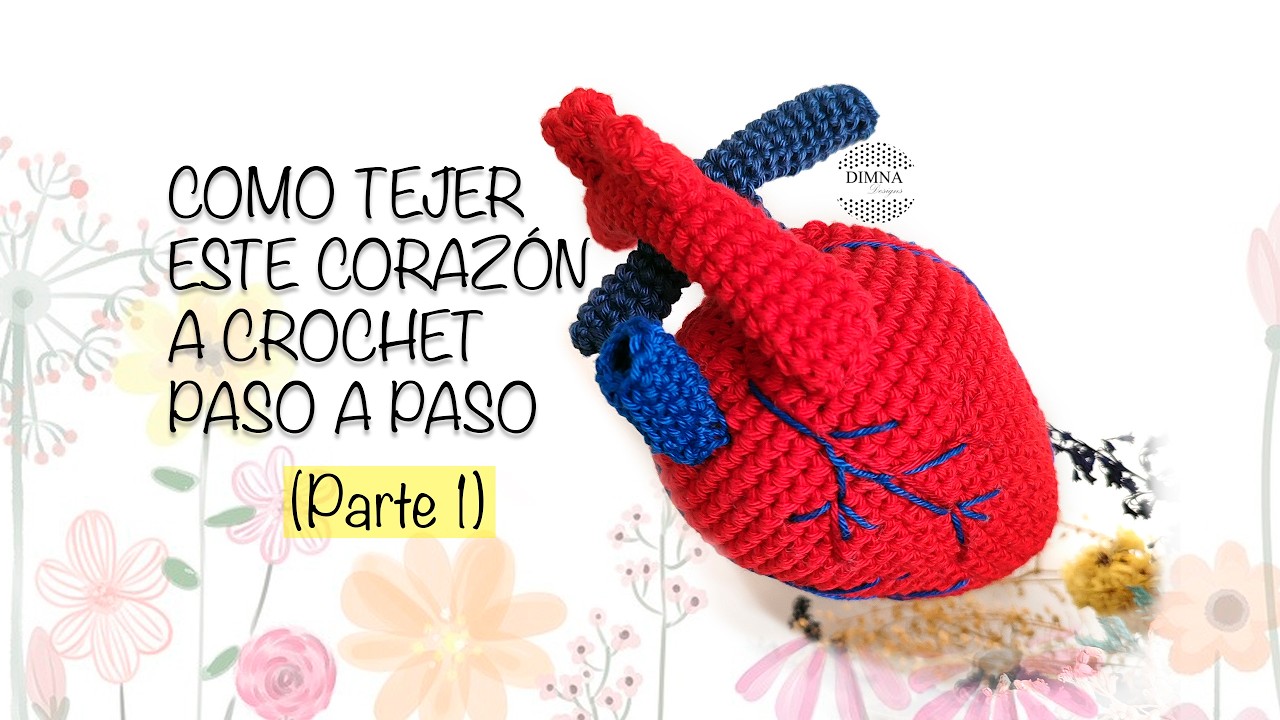 Corazón anatómico a crochet - tutorial paso a paso