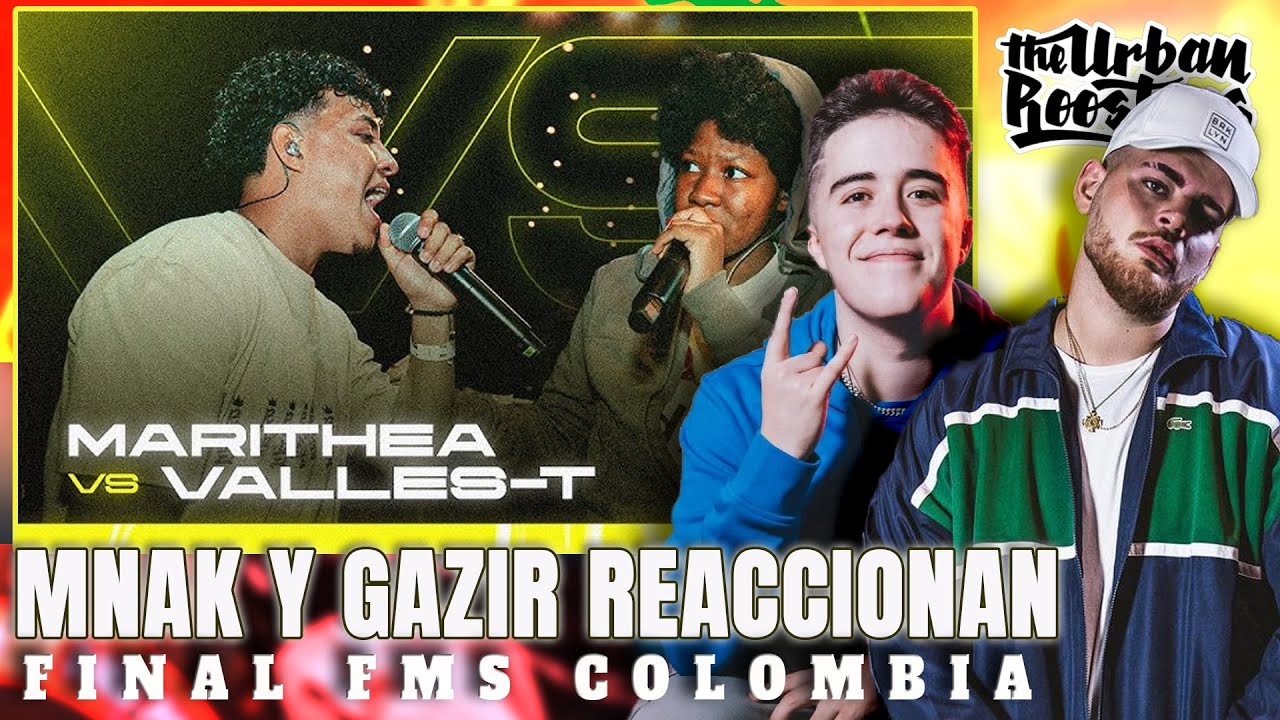 MNAK Y GAZIR REACCIONAN a La FINAL De FMS COLOMBIA 🔥 VALLES-T VS MARITHEA / BATALLÓN