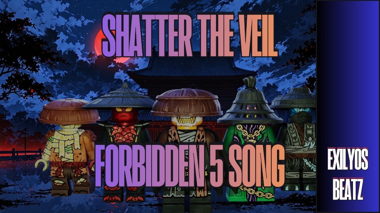 Shatter the Veil [FORBIDDEN 5 (NINJAGO) SONG] by ExilyosBeatz
