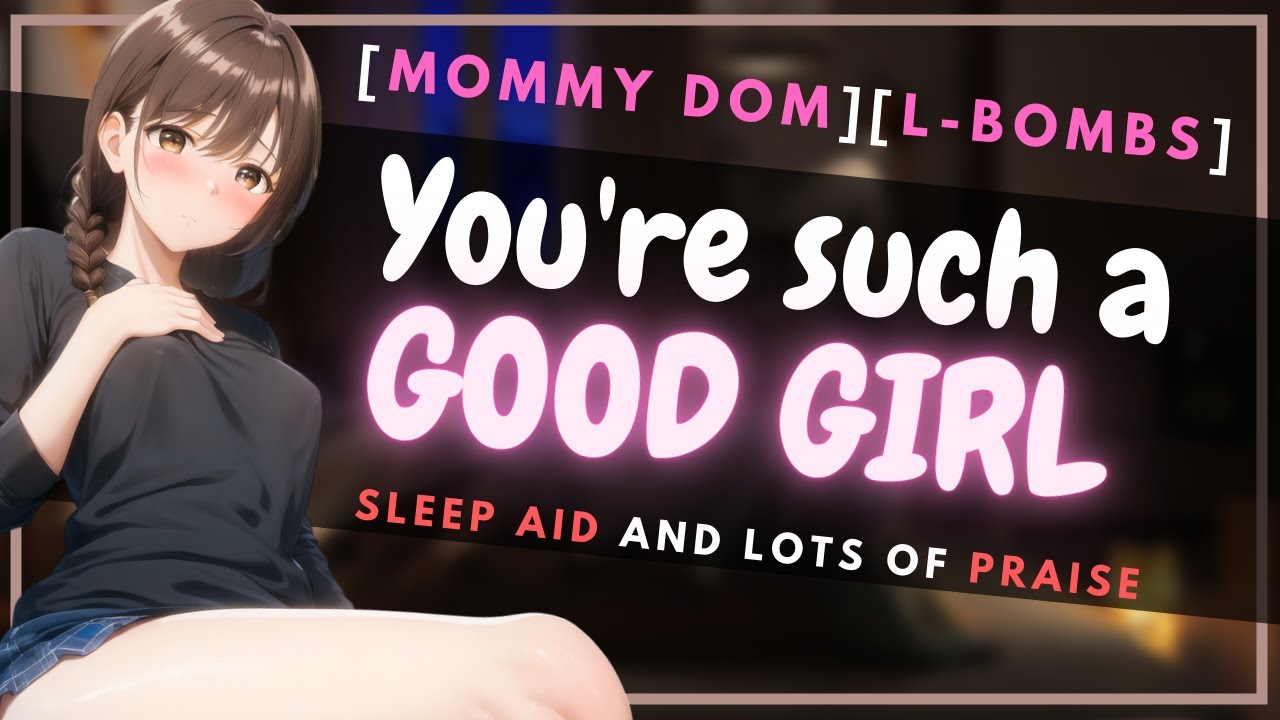 [F4F] Gentle mommy girlfriend praises you to sleep [Sleep aid] [ASMR] [ROLEPLAY] [Soft Fdom]