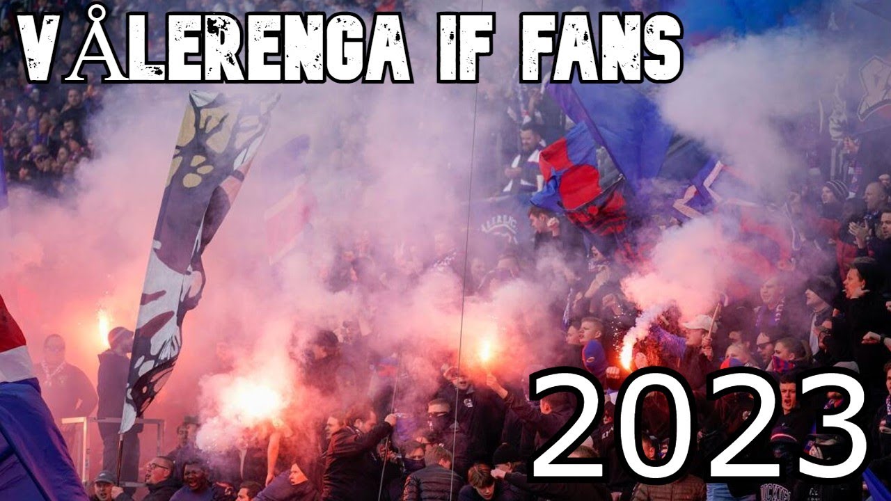 VÅLERENGA IF FANS - 2023 || Ultras North