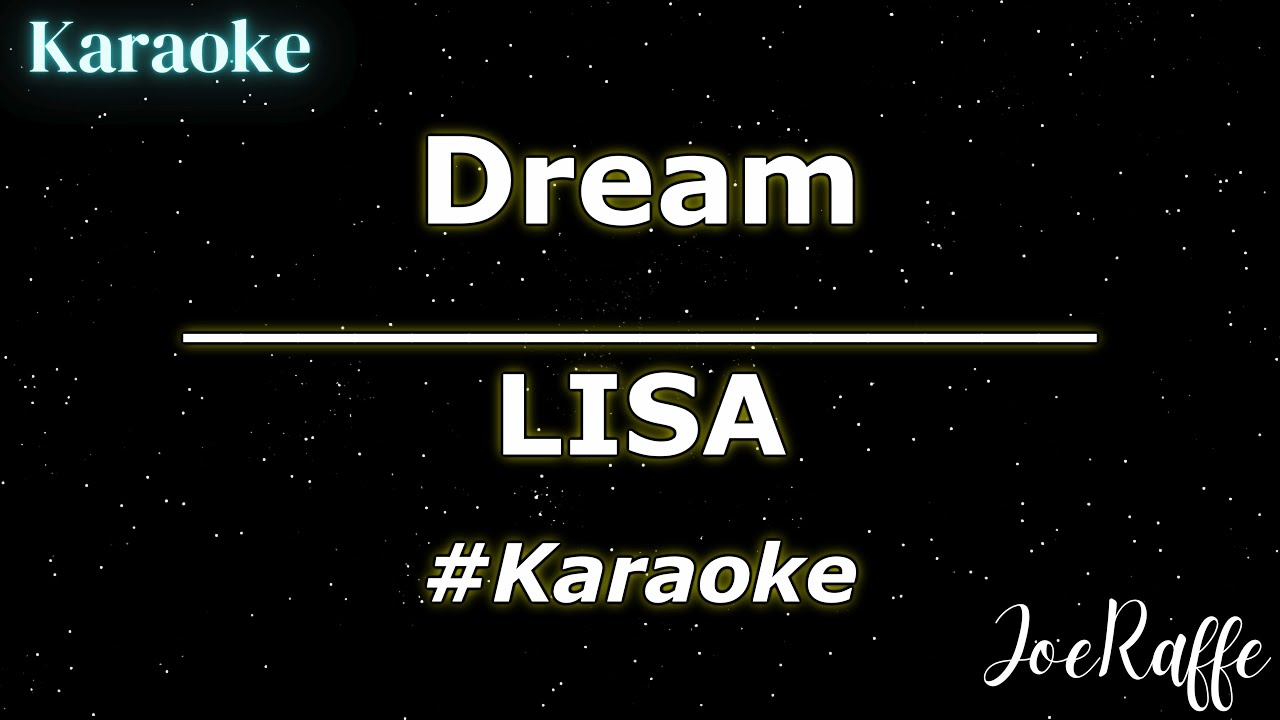 LISA - Dream (Karaoke)