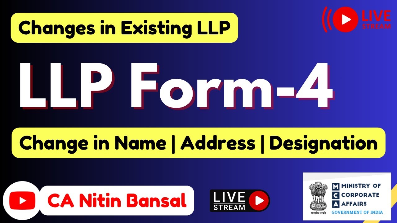 LLP Form 4 filing on new portal  | LLP form 4 filing on MCA portal | LLP form 4 | Changes in LLP |