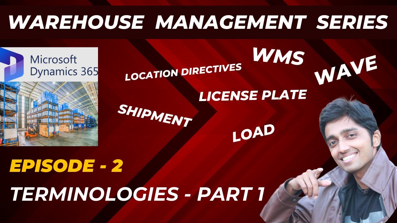 WMS Series - Episode 2 - Terminologies Part 1 #microsoftdynamics365 #dynamics365