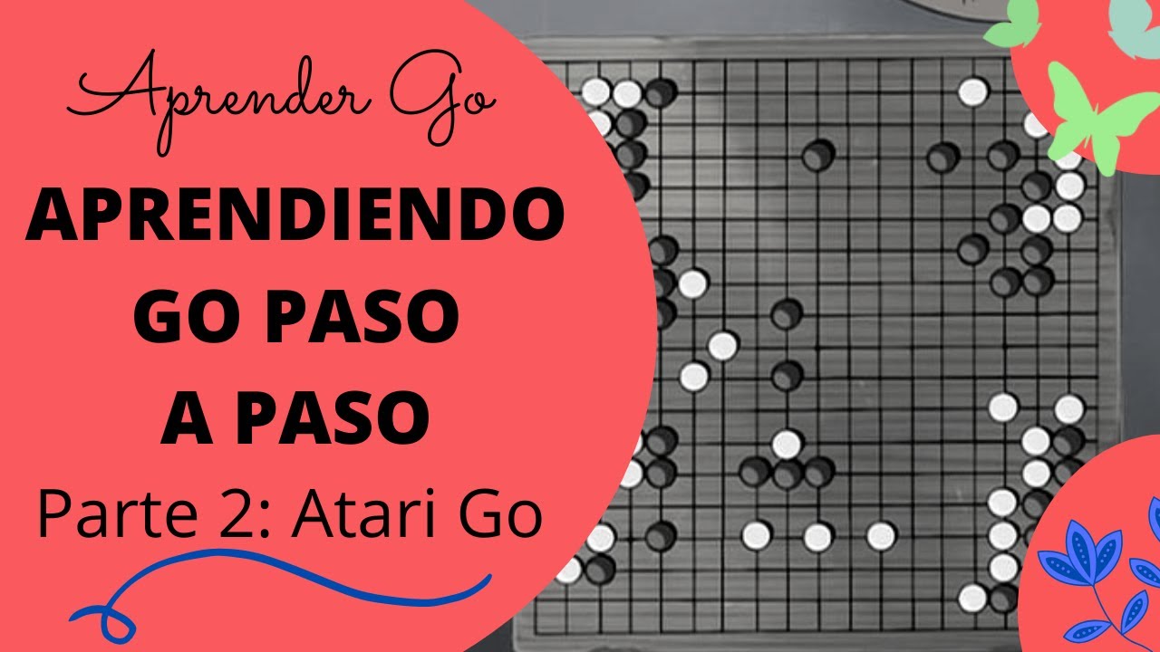 Aprendiendo Go Paso a Paso #2: Atari Go
