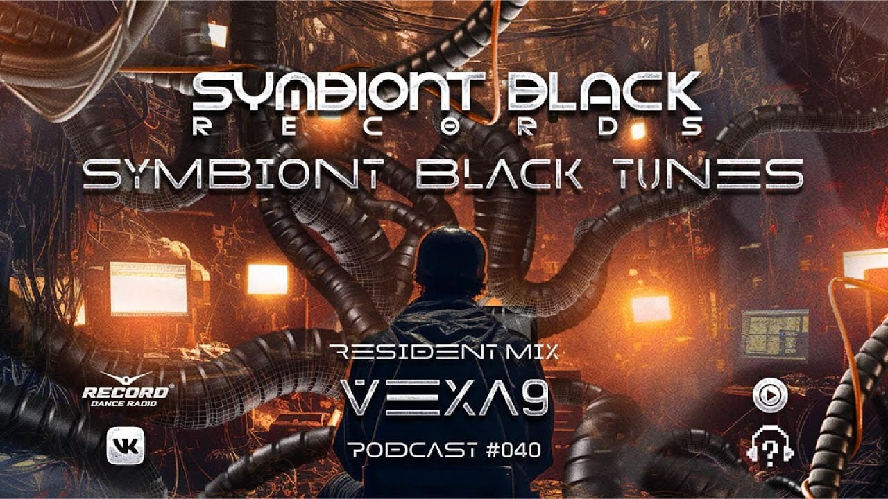 [ Symbiont Black Tunes ] Techno Podcast 040 by VEXA9 #techno  #peacktimetechno