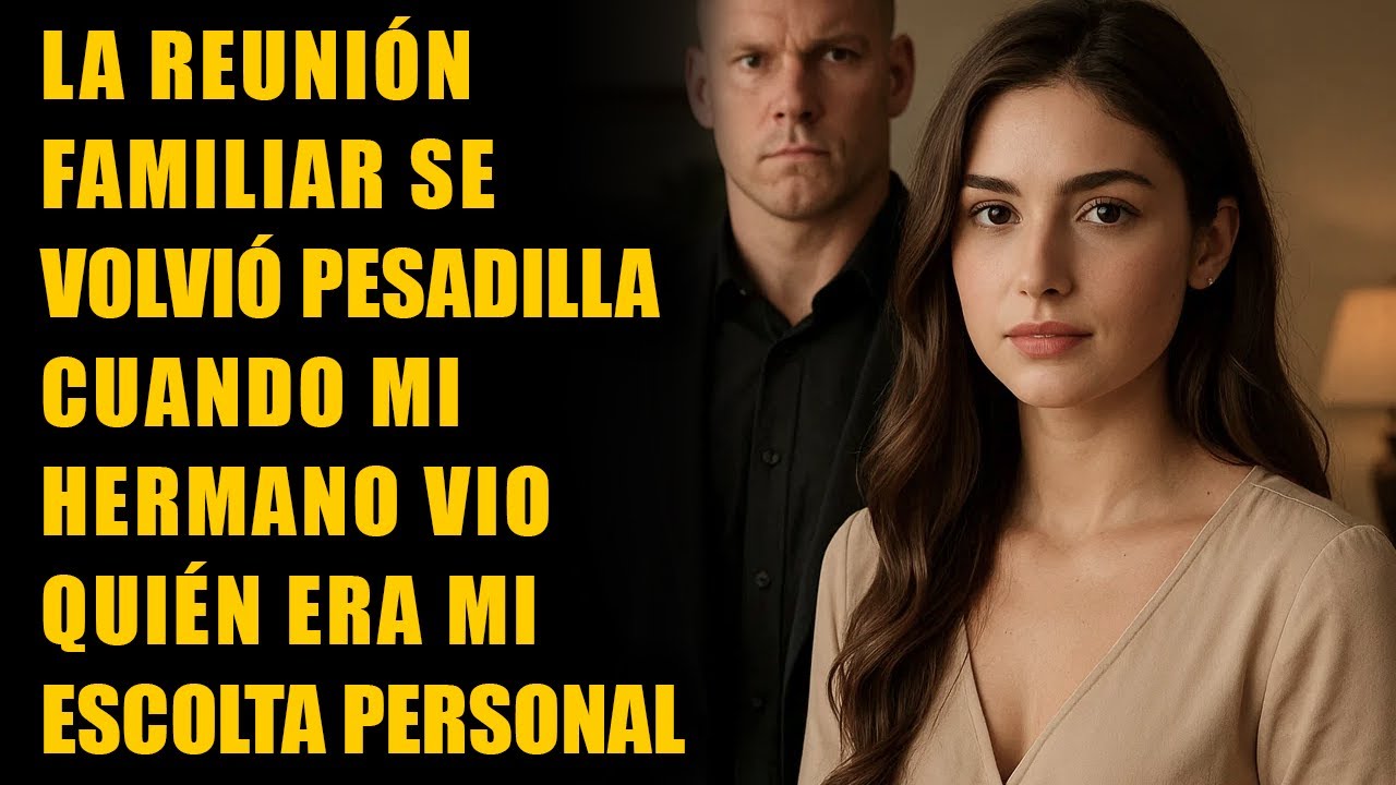 La Reunión Familiar Se Volvió Pesadilla Cuando Mi Hermano Vio Quién Era Mi Escolta Personal