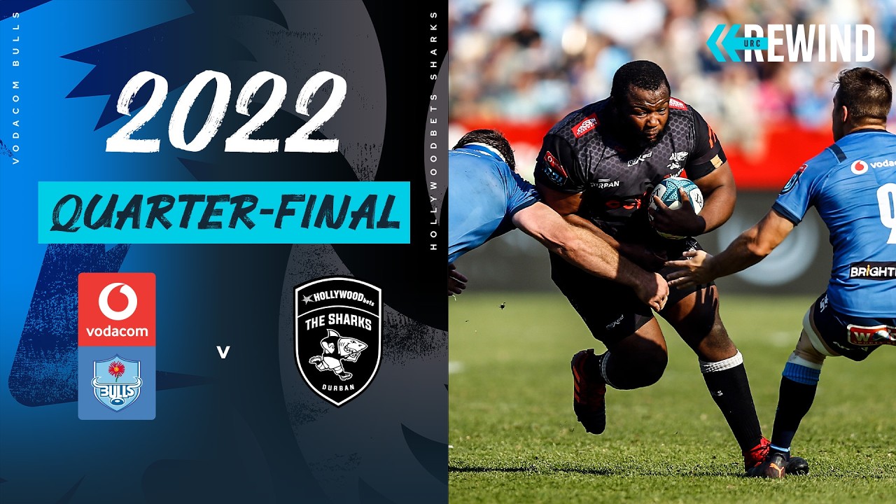 A Quarter-Final For The Ages | Vodacom Bulls v Hollywoodbets Sharks 2022 | Extended Highlights