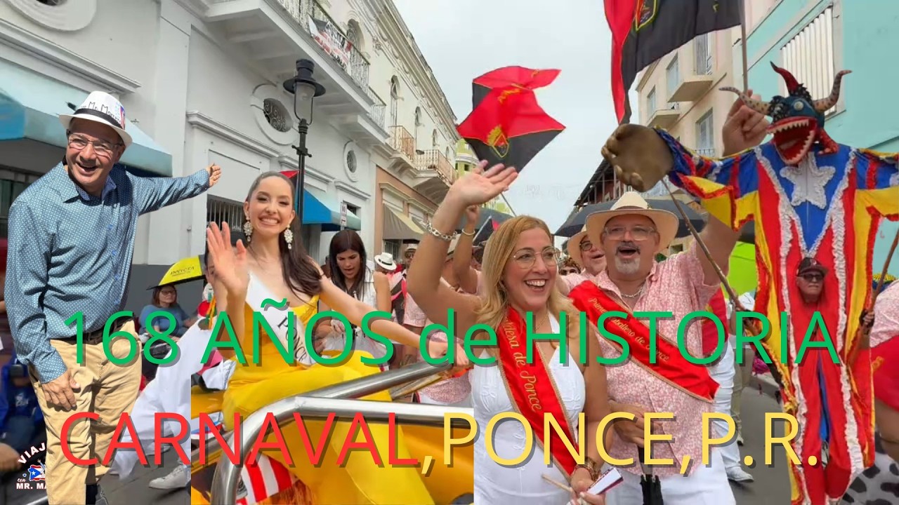 168 Aniversario del Carnaval de Ponce 🇵🇷 🎭 El Más Antiguo del Caribe Carrozas , Música  y Tradici