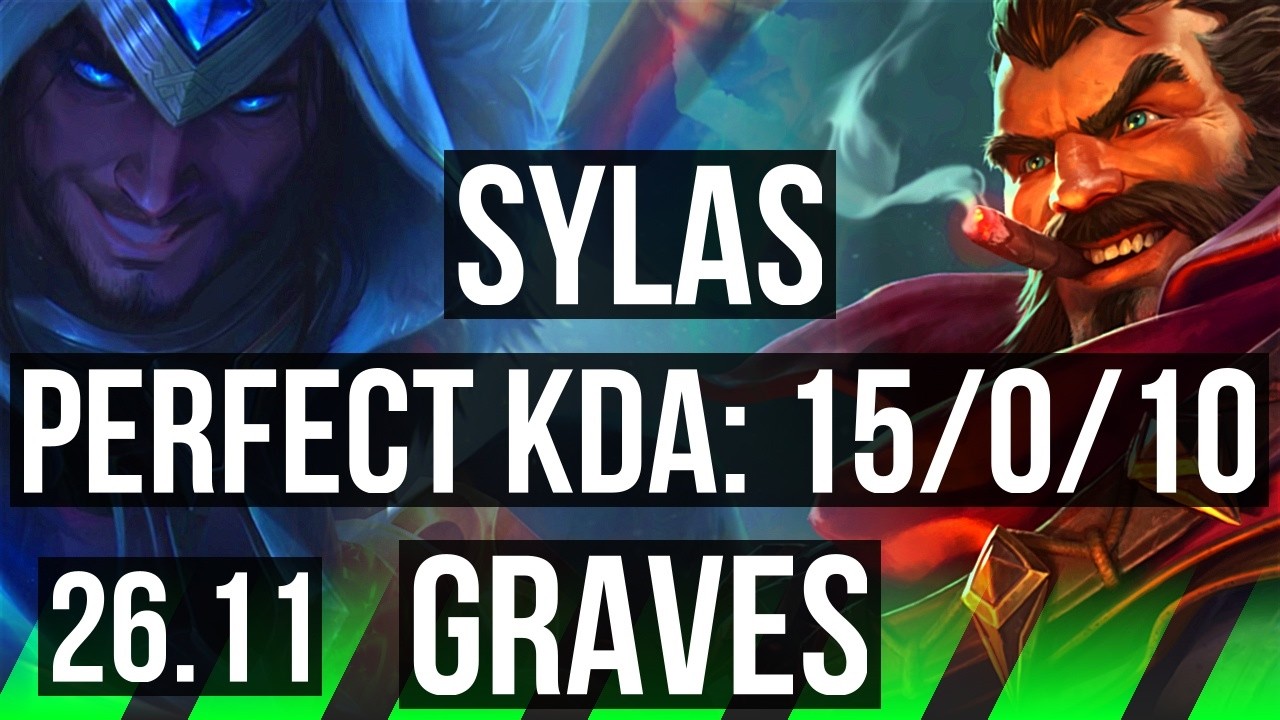 SYLAS vs GRAVES (JGL) | Perfect KDA: 15/0/10 | KR Master | 26.11