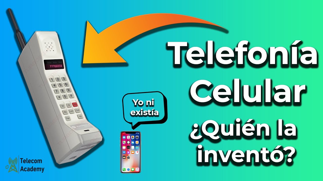 Qué es la Telefonía Celular, Dónde y Cómo nació
