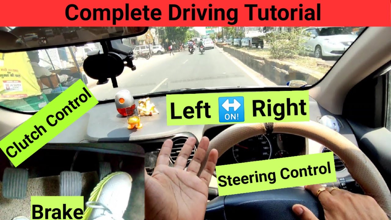 Complete Car Driving Tutorial with clutch, brake, steering control with perfect judgement
