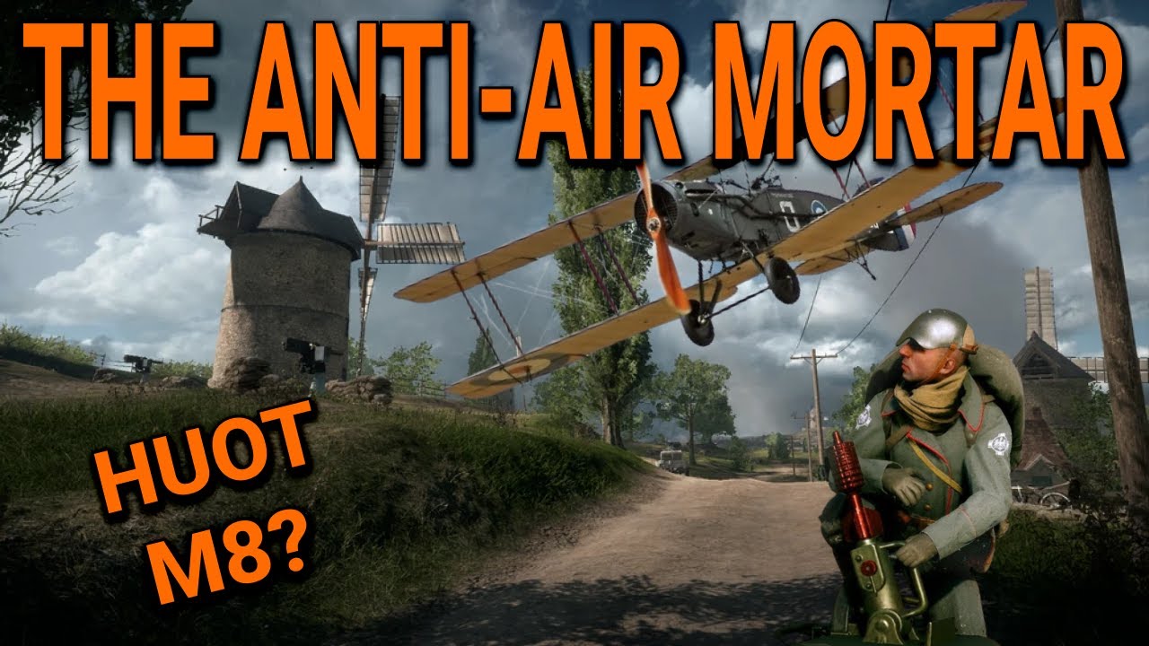 Battlefield 1 - The Anti-Air Mortar - Full Game