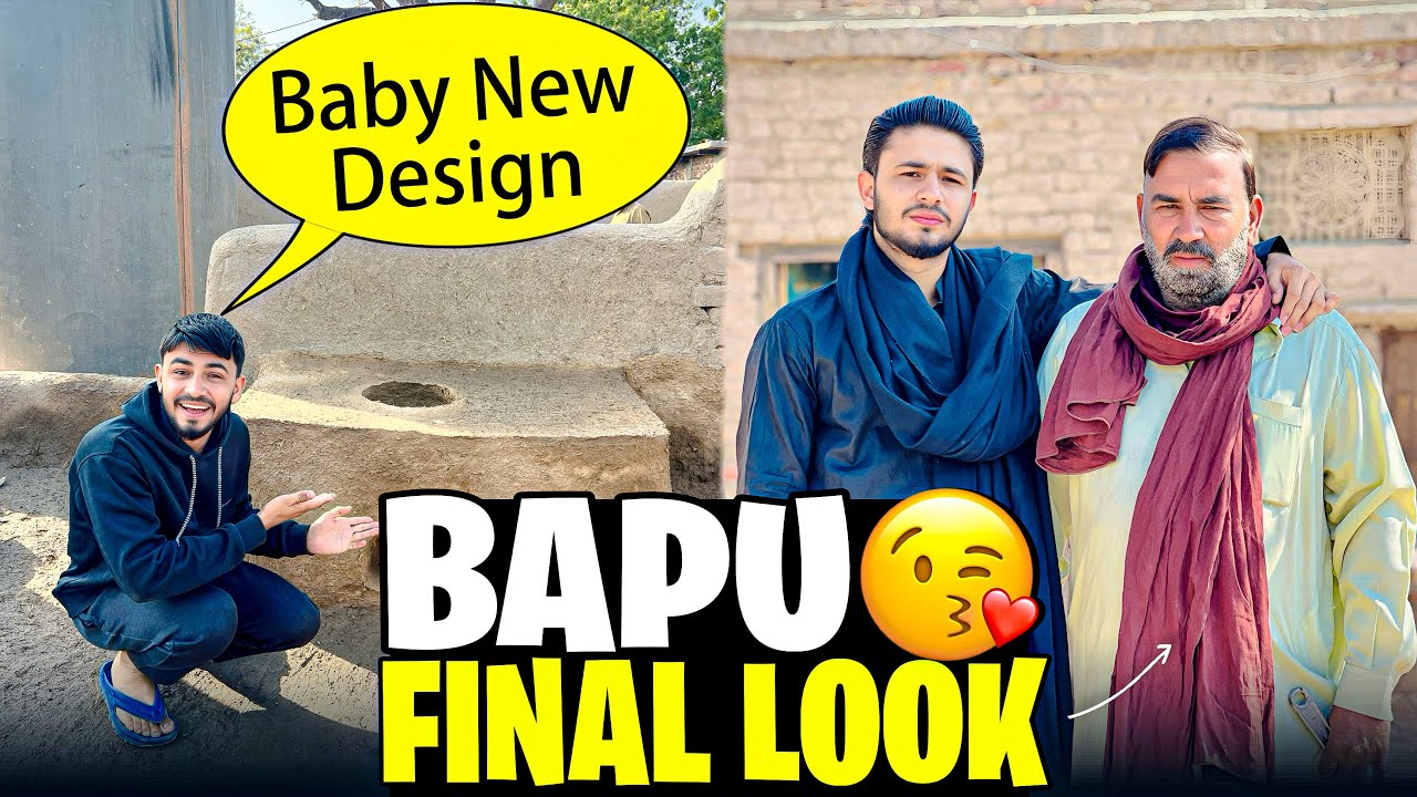 🔥 Bapu Ki Final Look 😎 | Bebe Ne Tandoor Ka New Design Kar Diya 😱