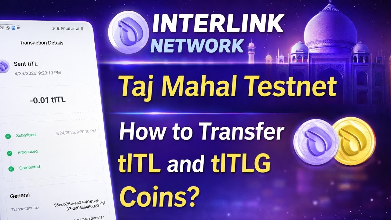 INTERLINK NETWORK Taj Mahal Testnet || How to Transfer tITL and tITLG Coins in Interlink wallet |