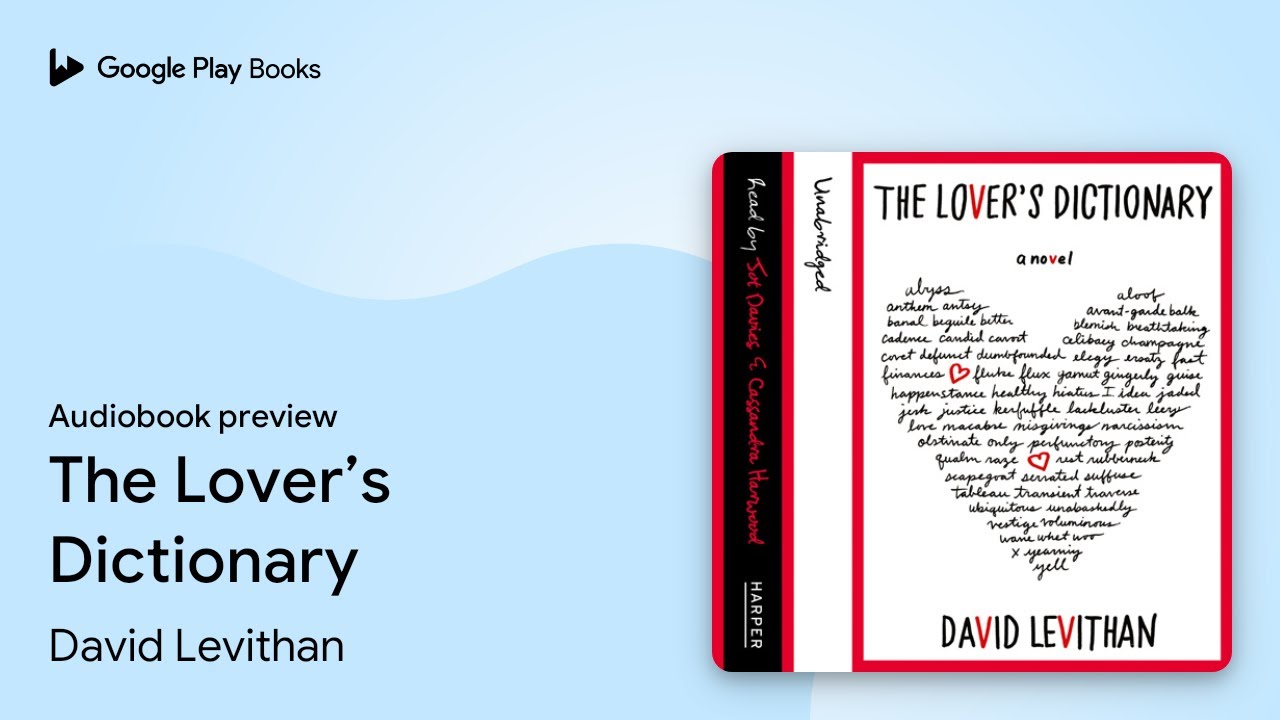 The Lover&rsquo;s Dictionary by David Levithan &middot; Audiobook preview
