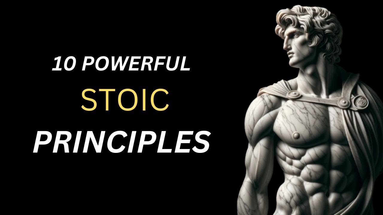 10 Powerful Stoic Principles That Will Transform Your Life