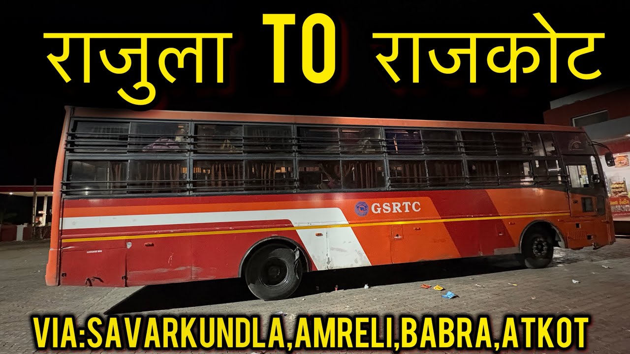 Rajula to Rajkot Sleeper Bus |Rajula-Bhuj Gsrtc