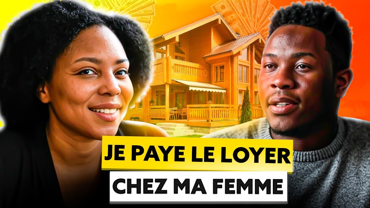 Il paye pour habiter chez sa femme. ON EN PARLE