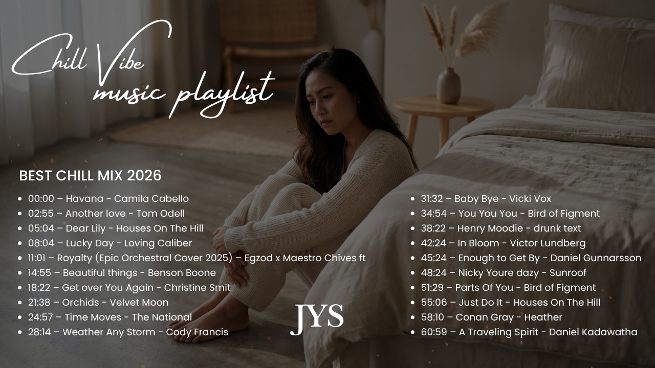 Camila Cabello, Tom Odell, Houses On The Hill (Cover) – Best Chill Mix 2026 🌙 Relaxing Playlist