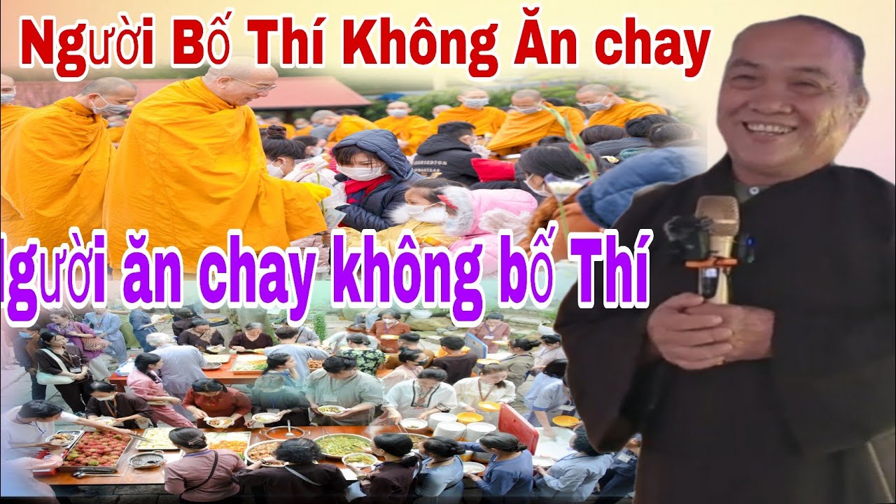 Người bố thí.không Ăn chay  Người Ăn chay.không bố thí(2) Người này.có được gặp thầy không?